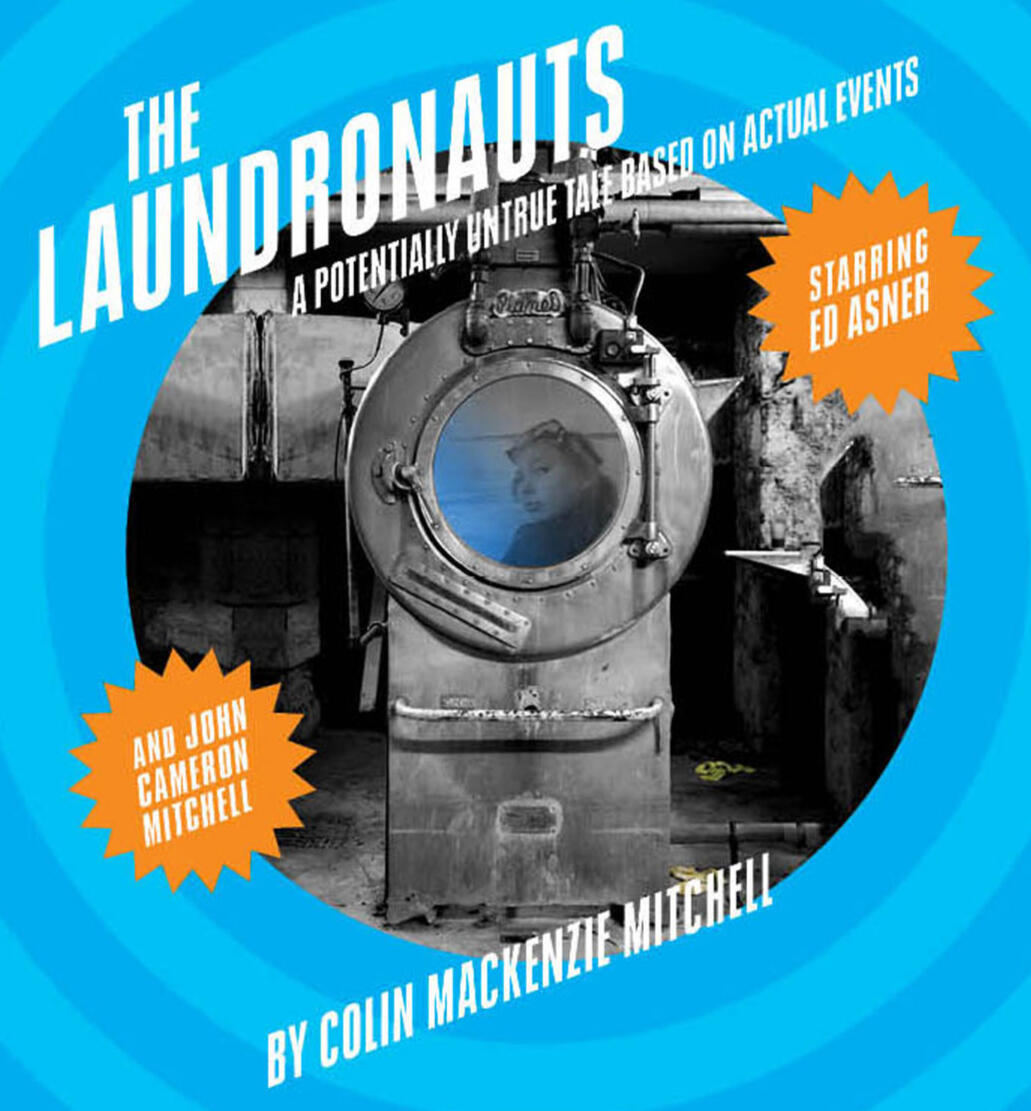 Colin MacKenzie Mitchell: The Laundronauts (title)